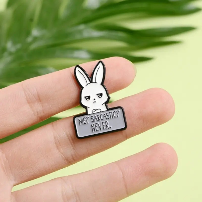 Sarcastic Humor Bunny Pin Brooch